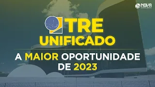 TRE Unificado: a MAIOR OPORTUNIDADE DE 2023! Raio-X Atualizado!