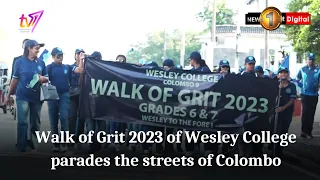 Walk of Grit 2023 of Wesley College parades the streets of Colombo