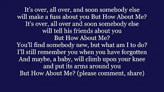 but HOW ABOUT ME? It's Over All Over Lyrics Words text trending IRVING BERLIN sing along song music