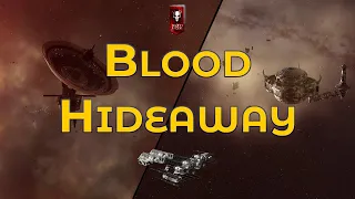 Blood Hideaway - Eve Online Exploration Guide