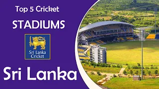 Top 5 Cricket Stadiums in Sri Lanka