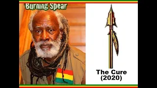 Burning Spear - The Cure (2020)