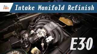 E30 Intake Manifold Removal and Refinish - Wrinkle Finish