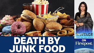 32 Ways Junk Food is Killing You | Vantage with Palki Sharma