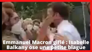 Emmanuel Macron giflé : Isabelle Balkany ose une petite blague