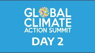 Day 2 - Global Climate Action Summit