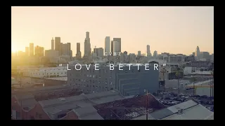 CVBZ - Love Better (Official Music Video)