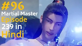 part 96 martial master 239 explained in hindi | anime like martial universe | btth