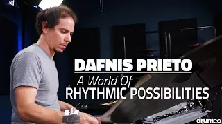 A World Of Rhythmic Possibilities | Dafnis Prieto