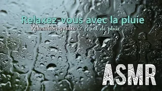 ASMR Français  ~ Relaxation guidée avec la pluie