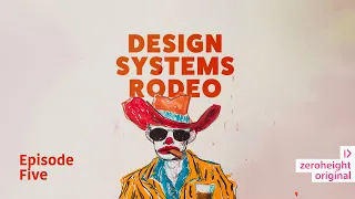 Design Systems Rodeo #5: Deep Impact