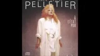 Marie-Denise Pelletier - Pourquoi (Si difficile de s'aimer)