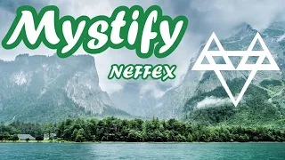 Mystify (Lyrics) NEFFEX