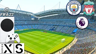 FIFA 22 - Xbox Series S - Next Gen | Man City v Liverpool | Premier League Gameplay