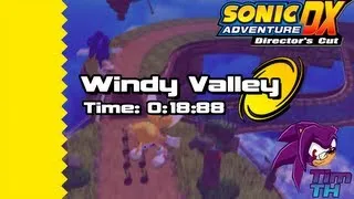 Sonic Adventure DX (Steam PC): Windy Valley (Tails) Speedrun: 0:18:88