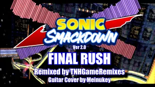 (Sonic Smackdown OST) "Final Rush" from Sonic Adventure 2 | Ft. Meinukey