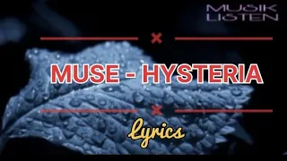 MUSE  -  HYSTERIA     ( LYRICS )