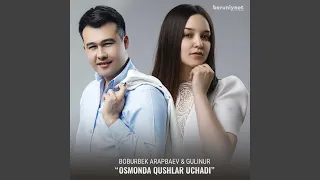 Osmonda qushlar uchadi (feat. Gulinur)