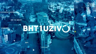 BHT1 Uživo - 07.06.2024.