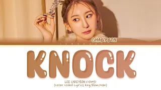 LEE CHAEYEON KNOCK Lyrics (이채연 KNOCK 가사) (Color Coded Lyrics)