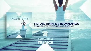 Richard Durand & Neev Kennedy   Running On Empty Zetandel Cool Down Mix