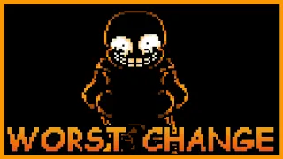 [ Wiki!Sans ] WORST CHANGE