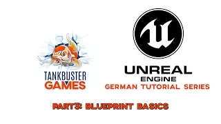 Unreal Engine Deutsche Tutorial Serie #3.0 Blueprint Basics