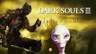 I beat the game already lol | Dark souls 3