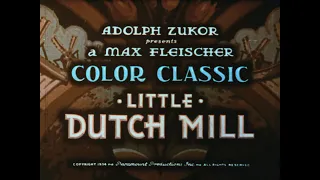 The Little Dutch Mill - Ο Μικρός Ολλανδέζικος Μύλος (1934)