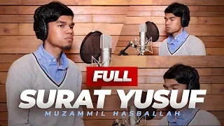 SURAH YUSUF FULL (IRAMA AJAM, NAHAWAND, KURDI) - MUZAMMIL HASBALLAH