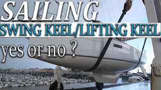 Sailing, Swing keel/lifting keel, Is one right for you ?