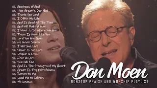 Don Moen Nonstop Praise and Worship Songs of ALL TIME | Goodness of God, How Great is Our God,..