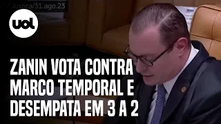 Marco temporal no STF: Zanin vota contra e desempata julgamento; placar está em 3 a 2