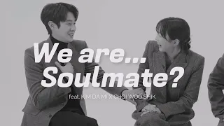 CHOI WOOSHIK & KIM DAMI as each other's Soulmate 🙌🏻