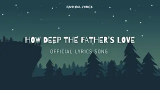 How Deep The Fathers Love For Us By Anna Golden (Official Lyrics Video)