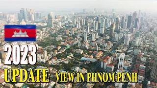 4K Update Phnom Penh. View Capital of Cambodia, Building Construction Skyscrapers In Phnom Penh 2023