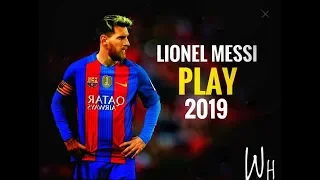 Lionel Messi -- Play | Skills & Goals 2019 (HD)