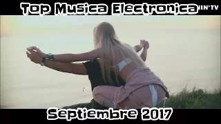 Top 30 Musica Electronica Septiembre 2017 (Semana 37)