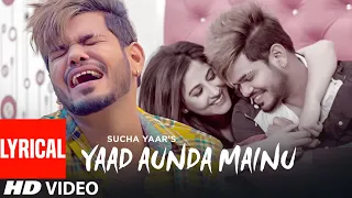 Yaad Aunda Mainu (Lyrical): Sucha Yaar  Ranjha Yaar | Latest Punjabi Songs 2021