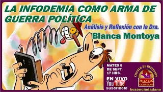 La infodemia como arma de guerra politica - Blanca Montoya