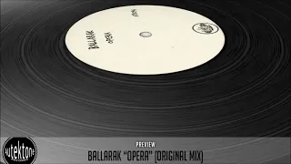 Ballarak  "Opera" (Original Mix) (Preview) (Autektone Records)