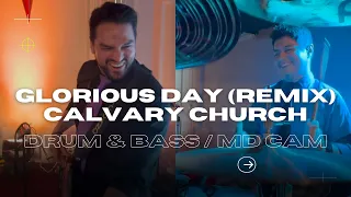 Glorious Day (Remix) / Calvary Church | Drum & Bass / MD Cam