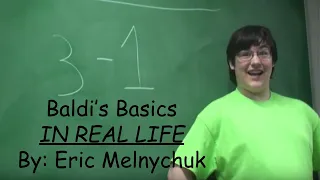 Baldi's Basic (In real life)