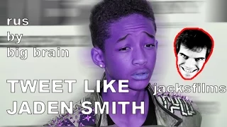 jacksfilms -  TWEET LIKE JADEN SMITH ( rus)