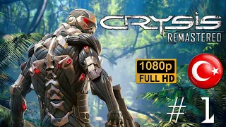 MAKSİMUM GÜÇ! | Crysis Remastered | Bölüm 1 [Türkçe] [1080p]