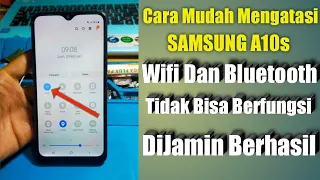 Samsung A10s Wifi And Bluetooth Not Working