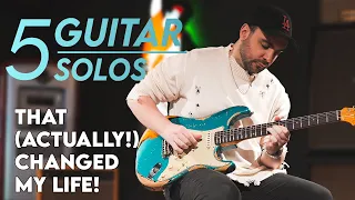 My 5 LIFE CHANGING Guitar SOLOS!