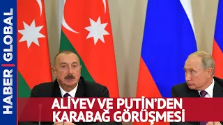 Aliyev ve Putin Karabağ için Görüştü