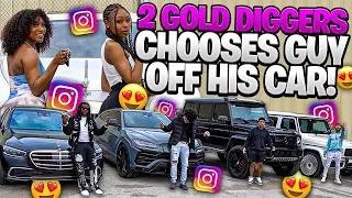 2 GOLD DIGGERS PICK A BF BASED OFF THEIR CARS