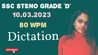 10.03.2023 - SSC Steno Rescheduled Skill Exam matter Dictation Grade 'D' || 80 WPM